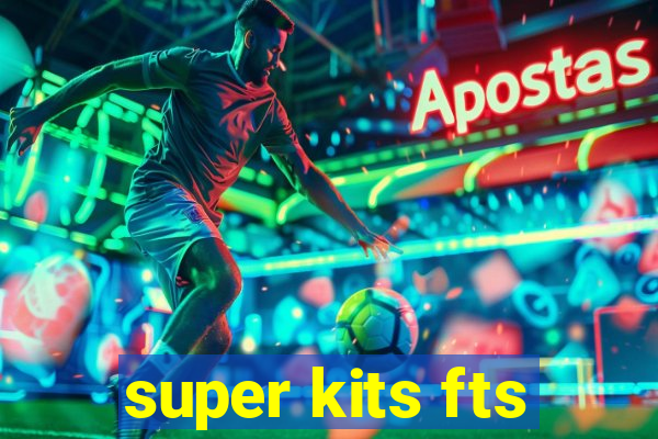 super kits fts